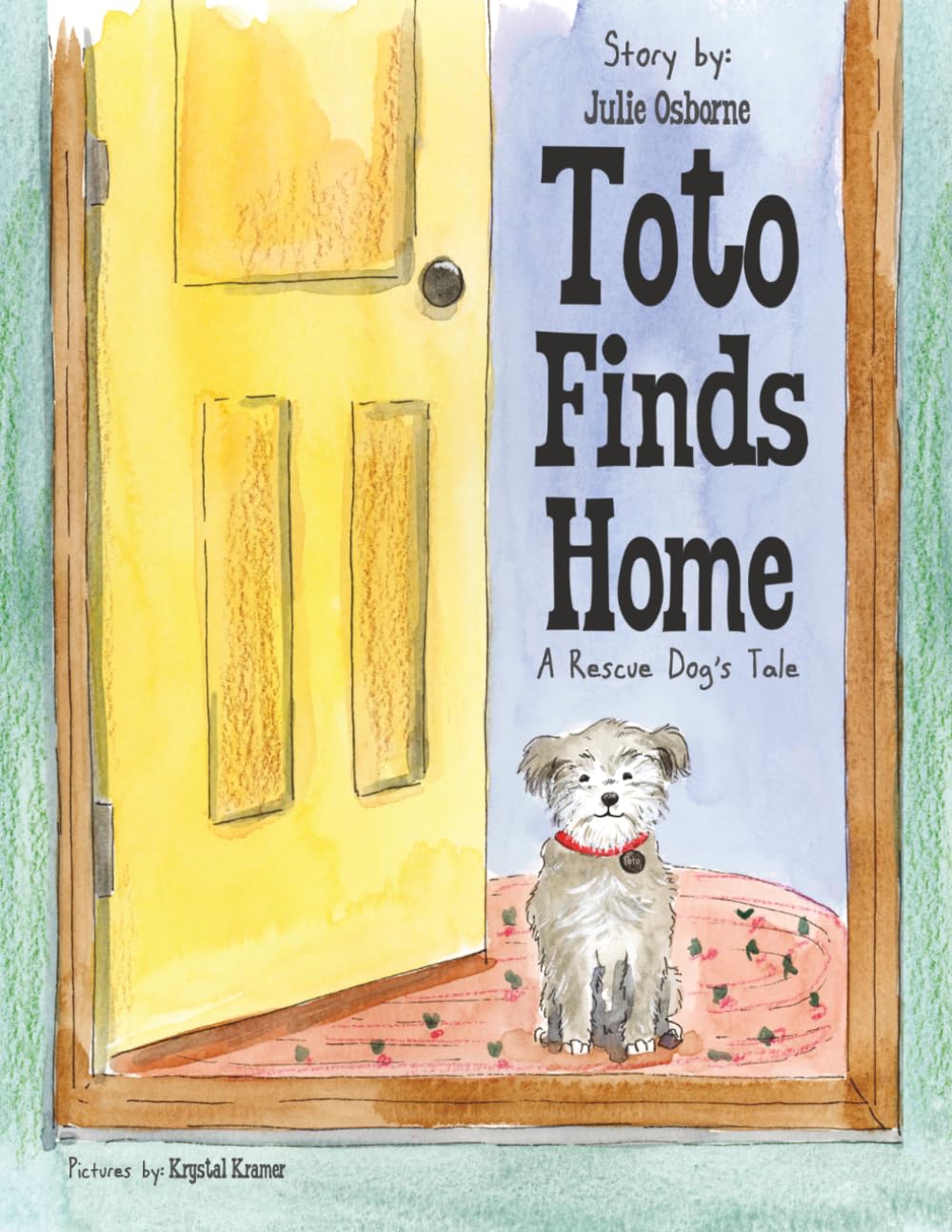 Toto Finds Home: A Rescue Dog's Tale