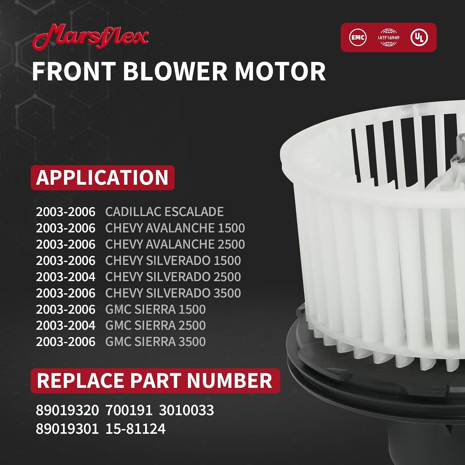 marsflex front blower motor 700191 for 2003-2006 chevy silverado avalanche gmc sierra cadillac escalade, 2004 2005 automotive replacement blower motor fan oe: 89019320, 89019301, 3010033, 15-81124 700191(white)