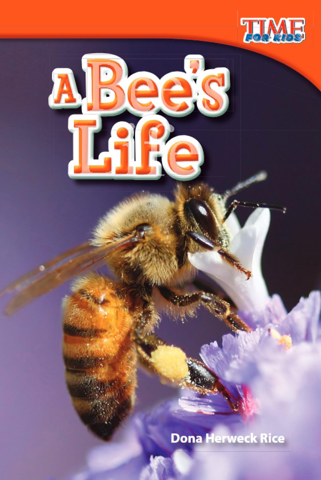 A Bee's Life (TIME FOR KIDS(r) Nonfiction Readers)