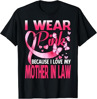 I Wear Pink For My Mother In Law Breast Cancer Awareness T-Shirt