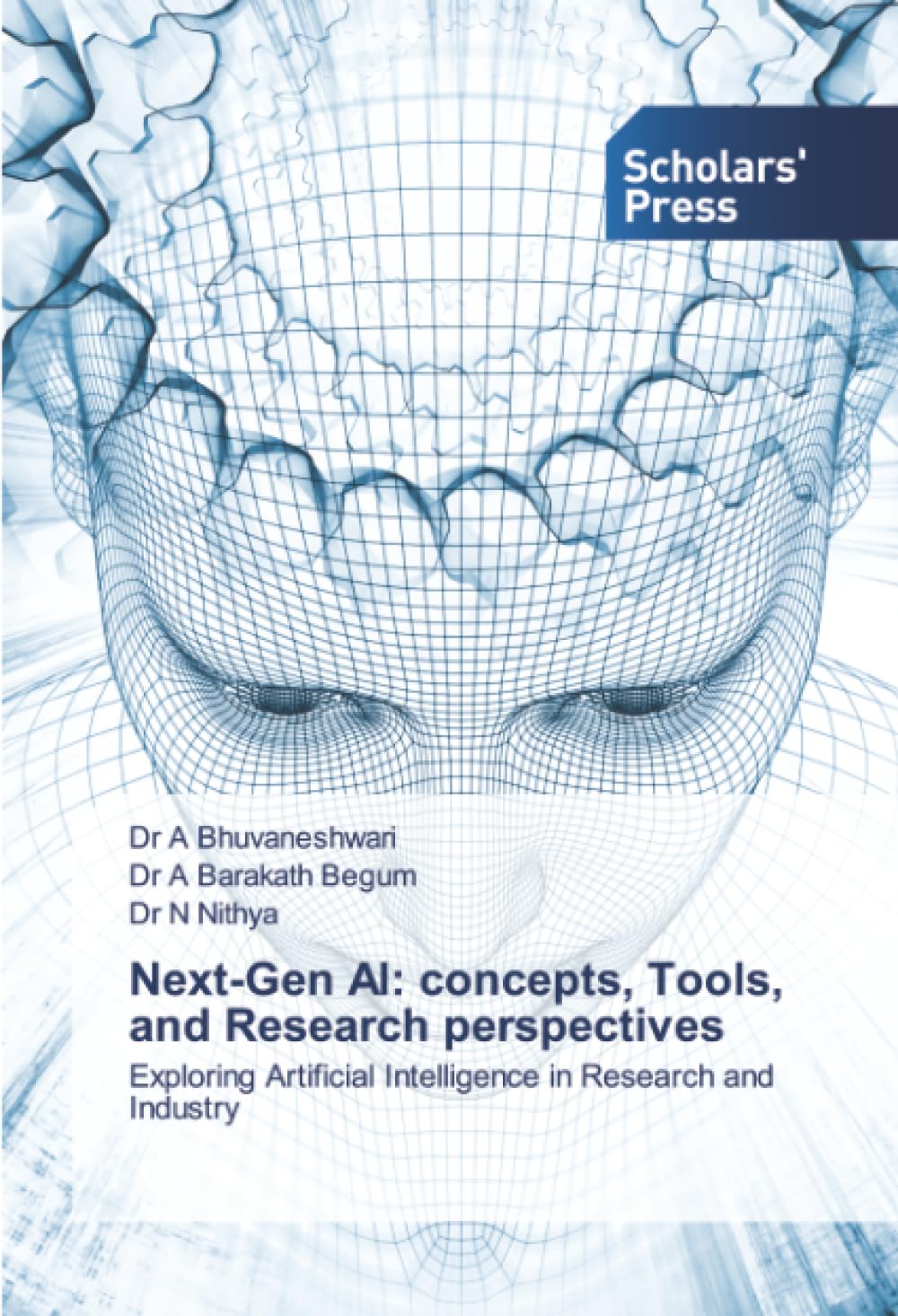 Next-Gen AI: concepts, Tools, and Research perspectives: Exploring Artificial Intelligence in Research and Industry
