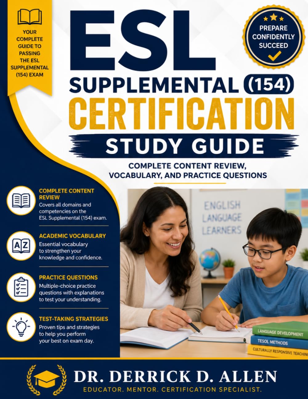ESL Supplemental (154) Certification Study Guide: Complete Content Review, Vocabulary, and Practice Questions (Teacher Certification Mastery Series)