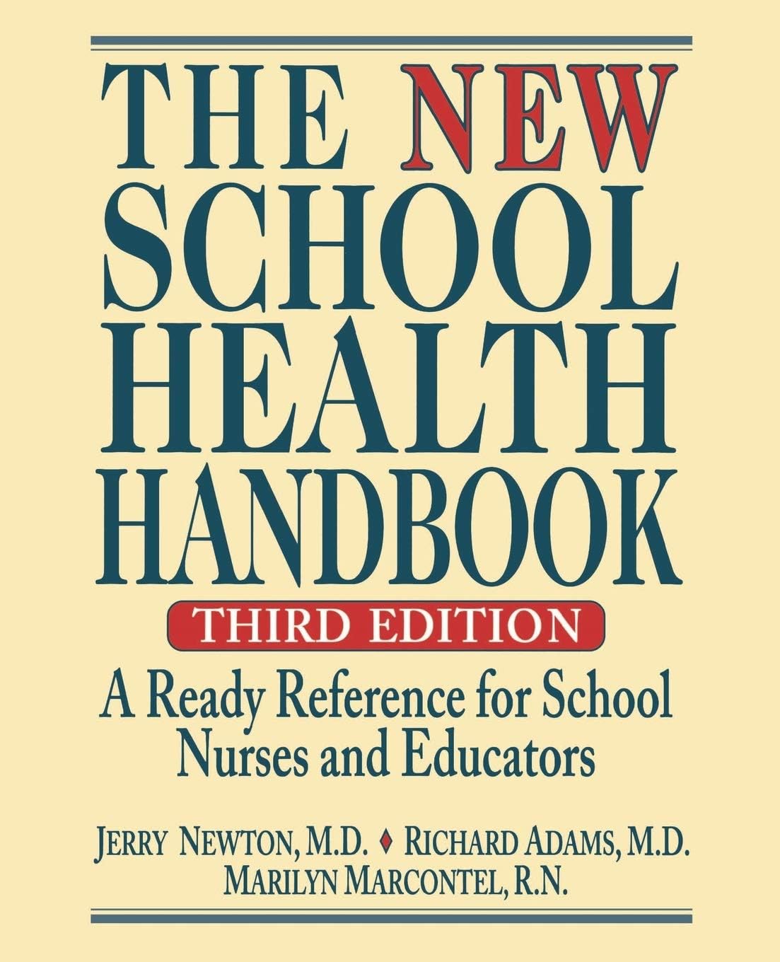 The New School Health Handbook: A Ready Reference for School Nurses and Educators