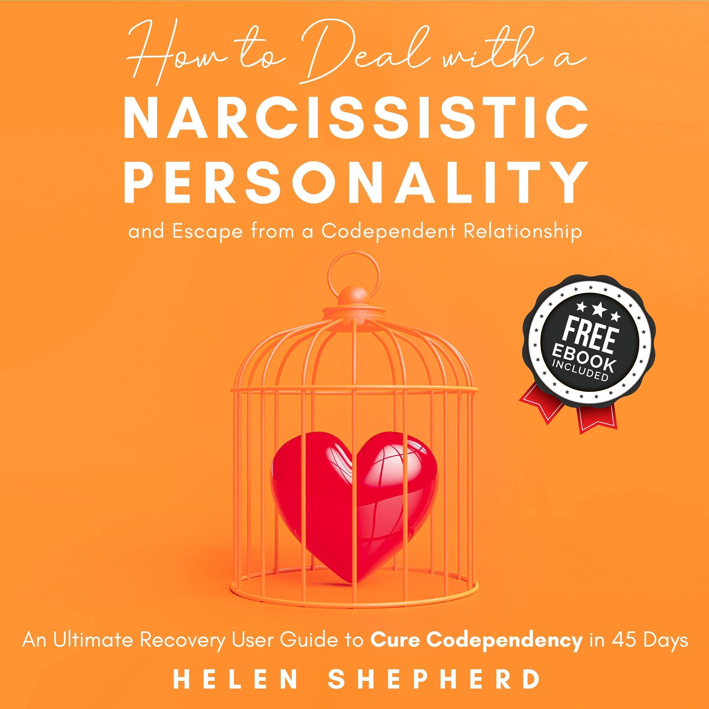Cover art for How to Deal with a Narcissistic Personality and Escape from a Codependent Relationship
