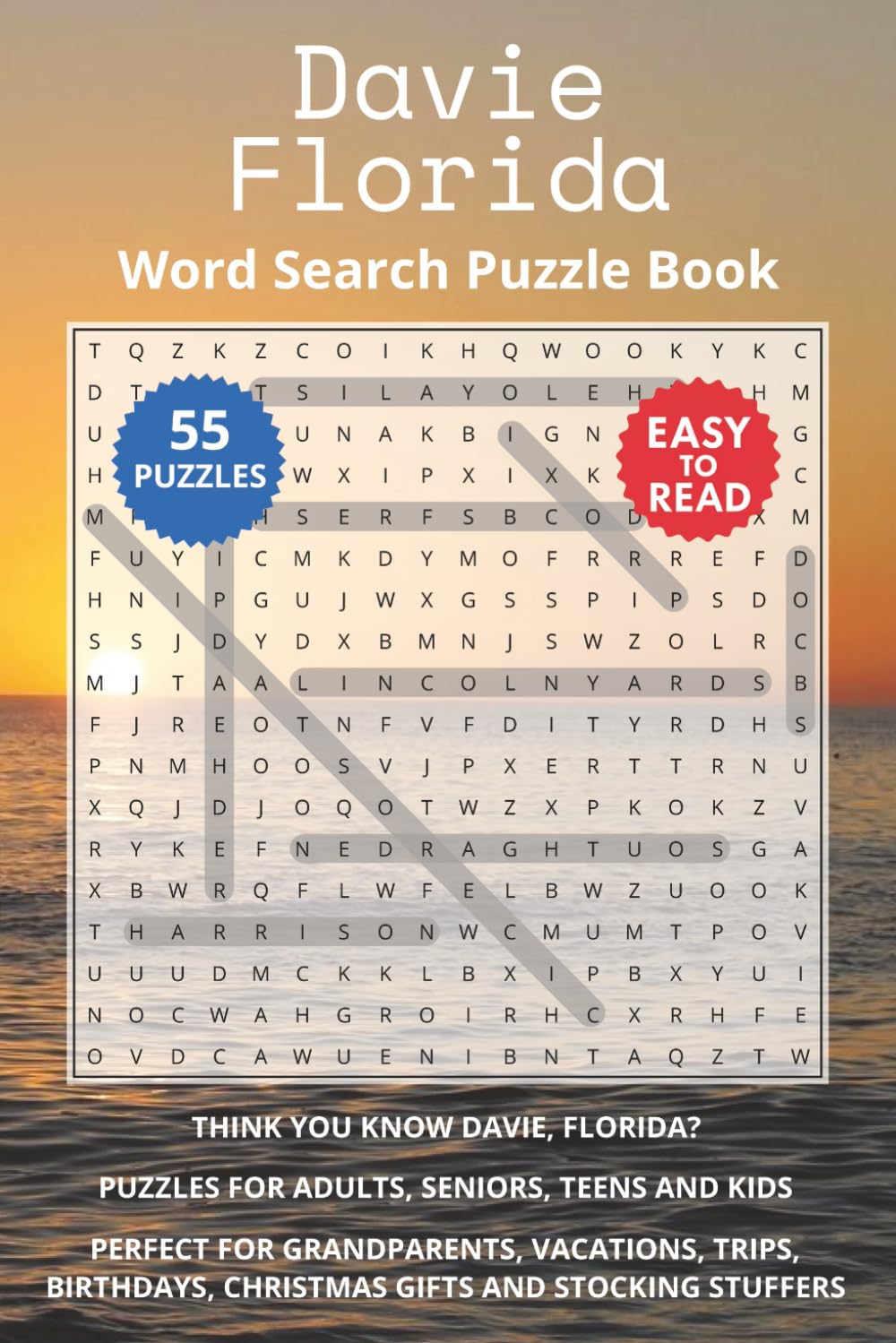 Davie Florida Word Search Puzzle Book: Think you know Davie, Florida? Puzzles for Adults, Seniors, Teens and Kids. Perfect for Grandparents, ... Christmas Gifts and Stocking Stuffers.