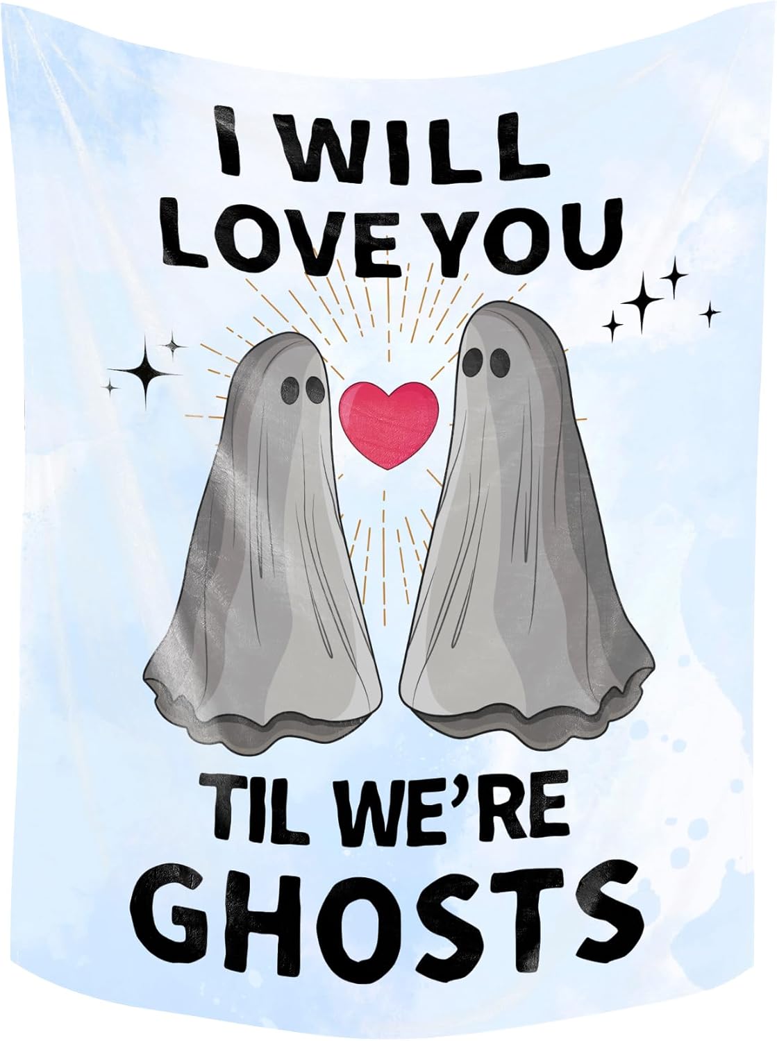 Gifts for Her Him, Anniversary Wedding Gifts for Couples, Romantic Valentines Day I Love You Gifts Blanket for Him Her - I Will Love You Til We're Ghosts - Black - 60x80 Inches