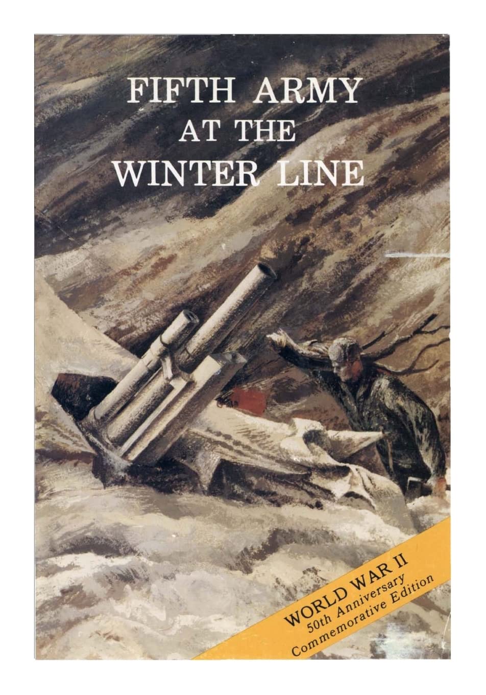 Fifth Army at the Winter Line: 15 November 1943- 15 January 1944 (World War II)