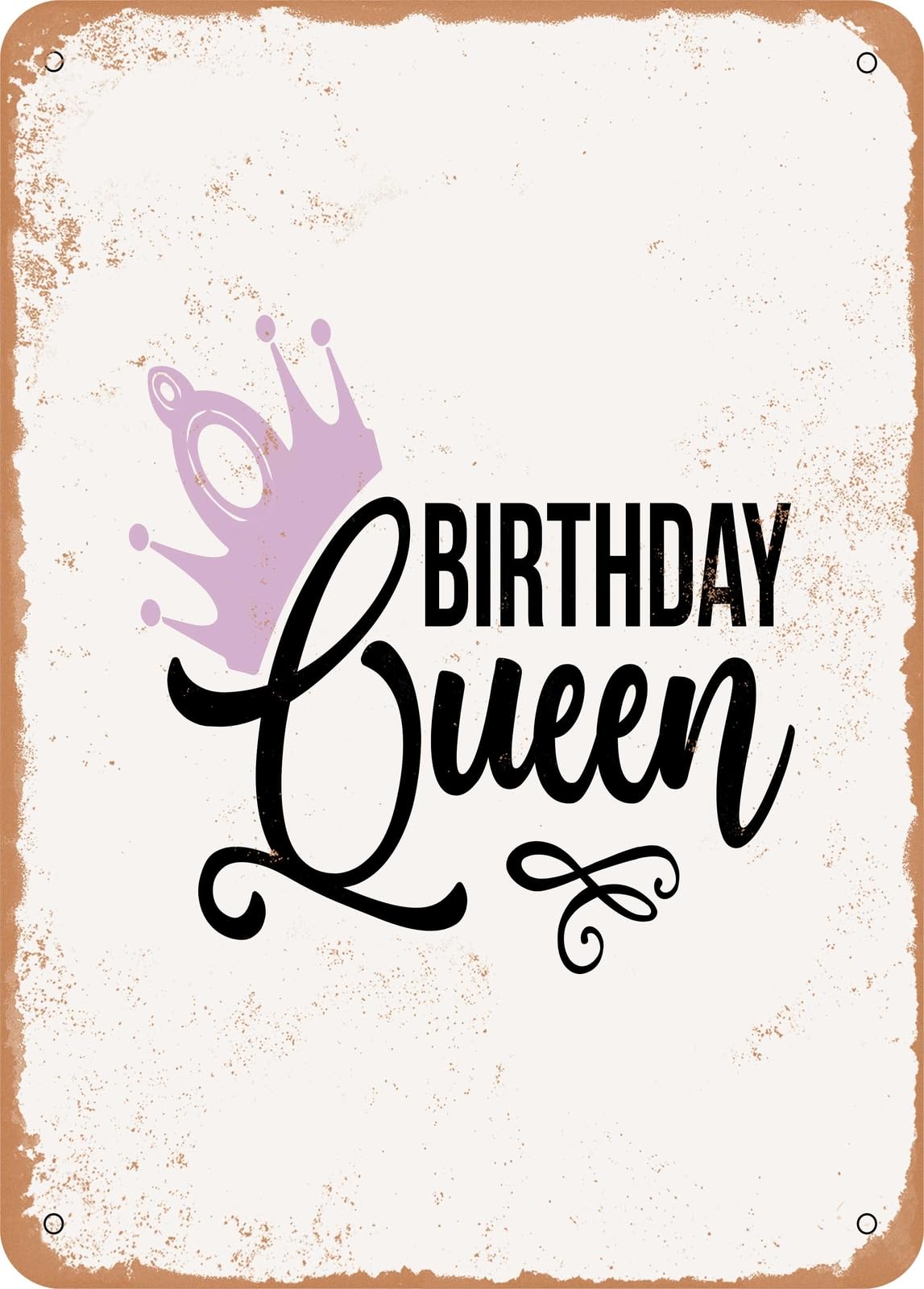Miaomansenstore Metal Sign - Birthday Queen - 4 - Vintage Rusty Look Home Decor