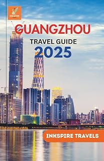 Guangzhou Travel Guide 2025: Practical Advice on Dining, Exploring Communities, and Understanding Local Customs