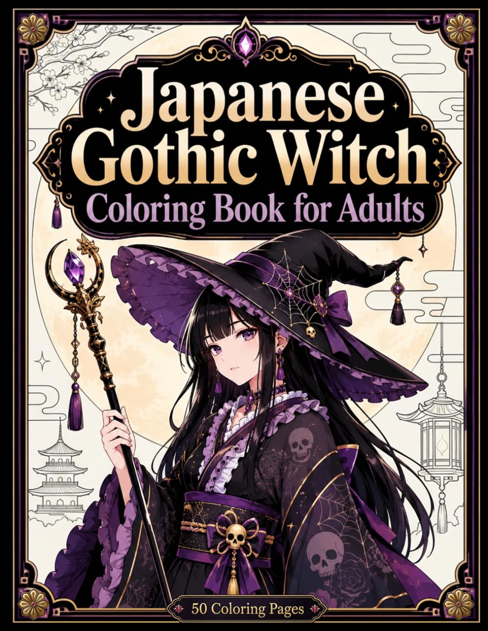 Japanese Gothic Witch Coloring Book for Adults: Beautiful Dark Fantasy Sorceresses, Anime Manga Art and Relaxation (Japanese Beauties)
