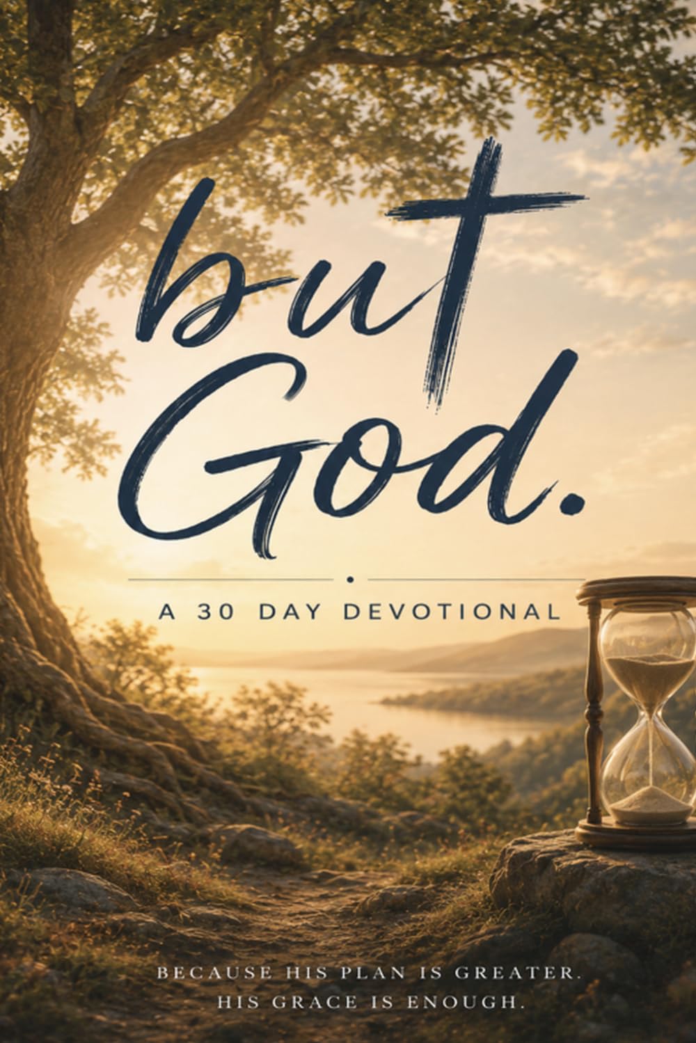 but God.: A 30 Day Devotional