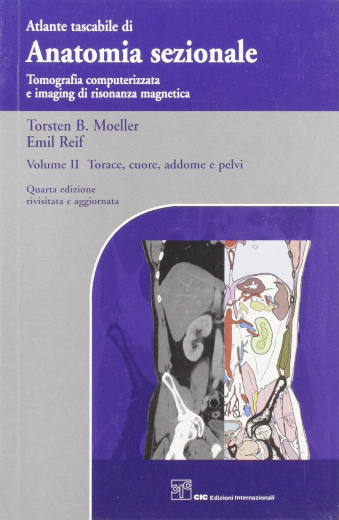 ANATOMIA SEZIONALE VOLUME II: TORACE, CUORE, ADDOME E PELVI