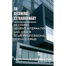 On Becoming Extraordinary Decoding Accenture and other Star Professional Service Firms