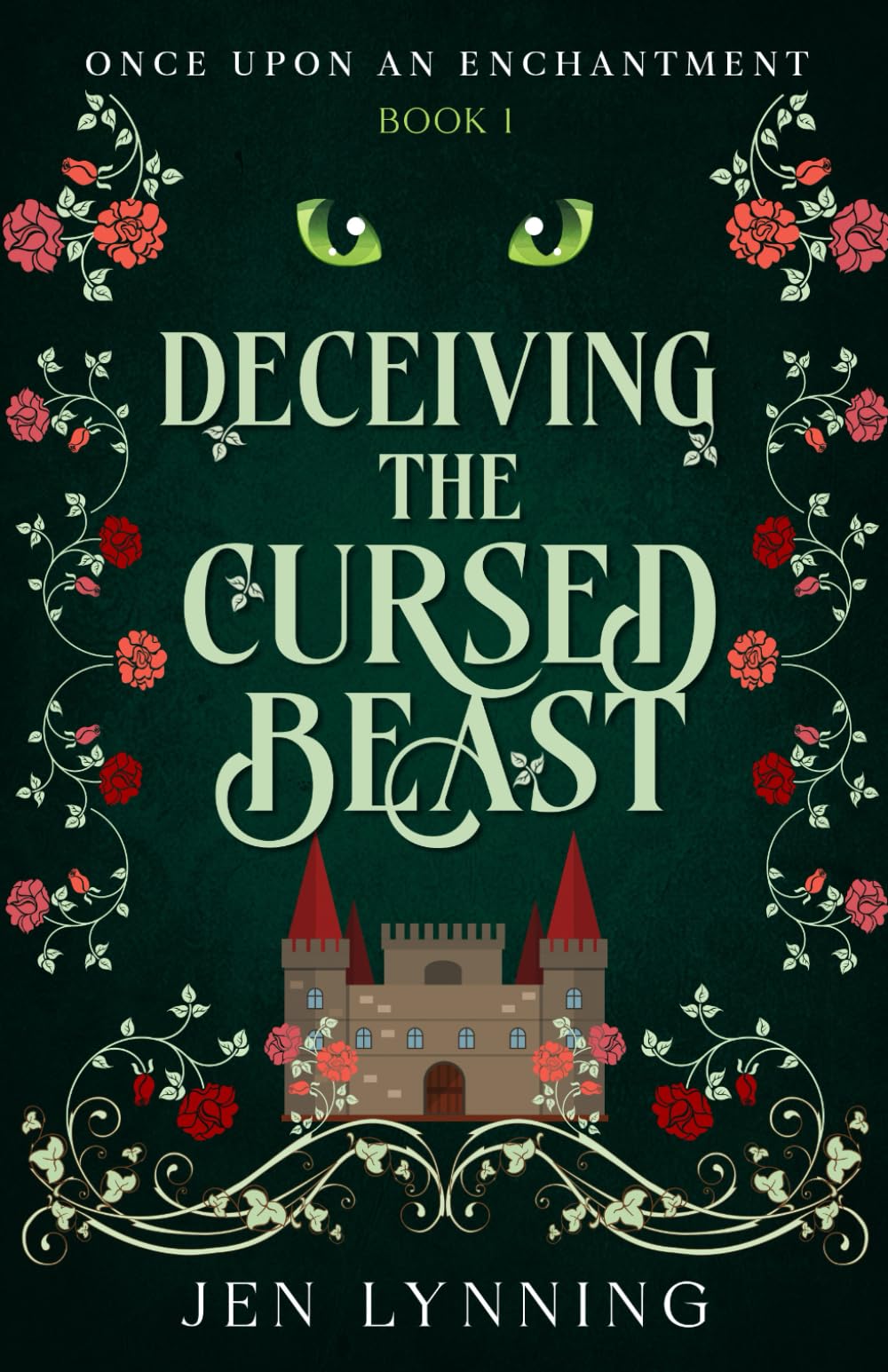 Deceiving the Cursed Beast: 1 (Once Upon an Enchantment)