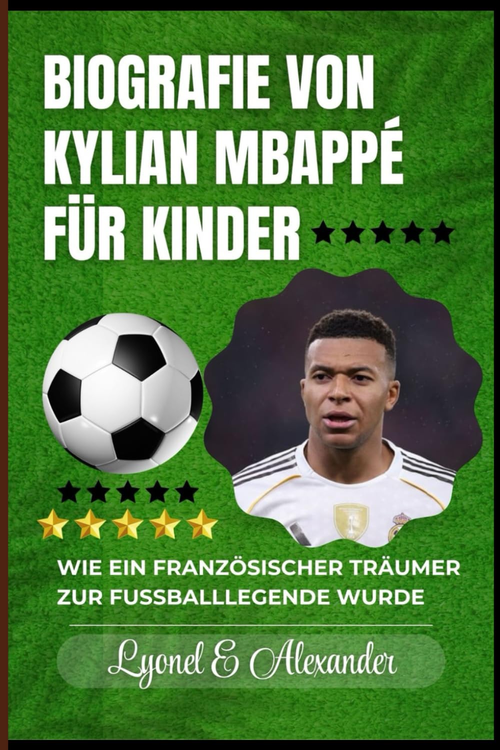 Biografie von Kylian Mbappé für Kinder: Wie ein französischer Träumer zur Fußballlegende wurde