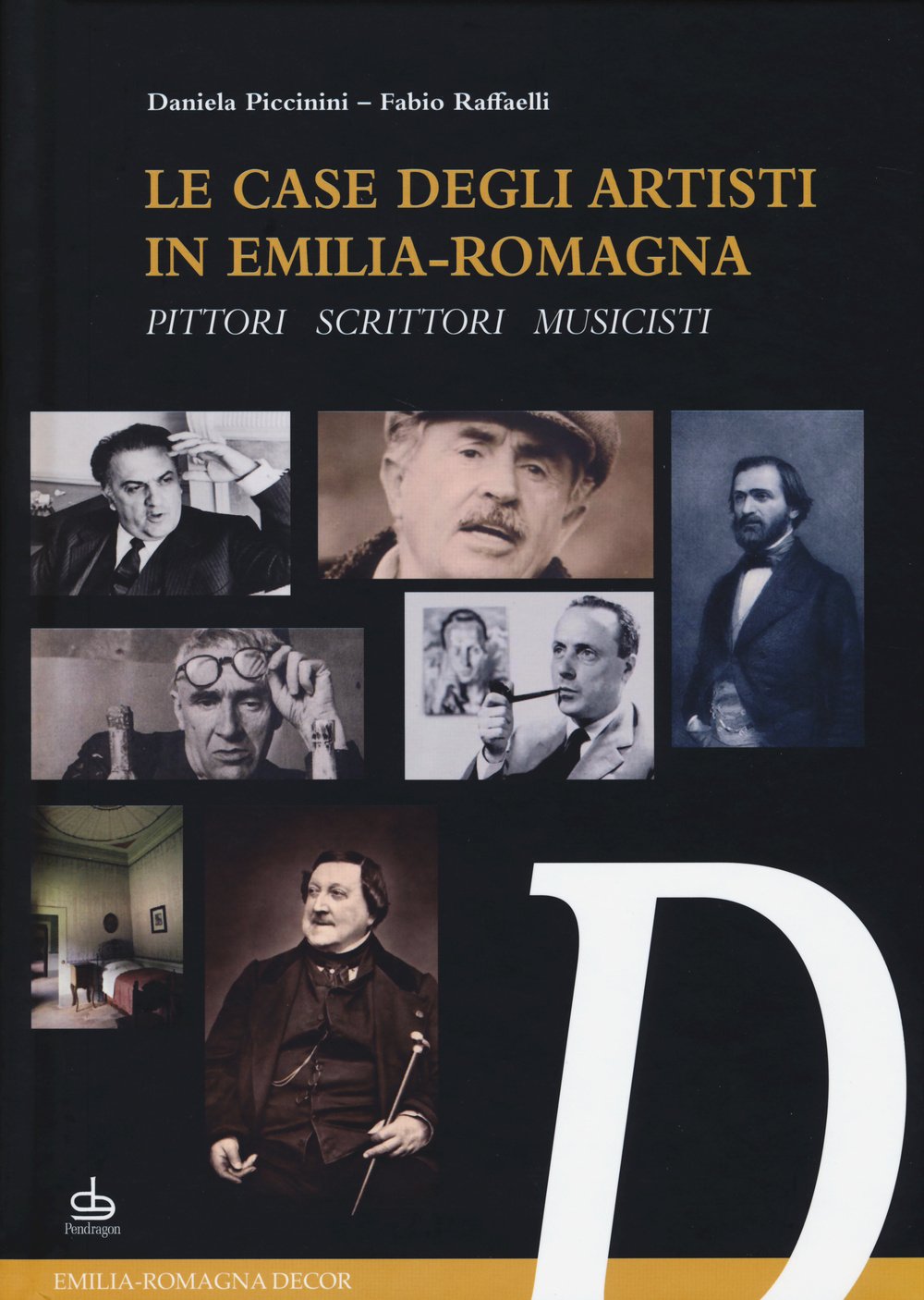 Le Case Degli Artisti In Emilia-Romagna. Pittori, Scrittori, Musicisti - 4
