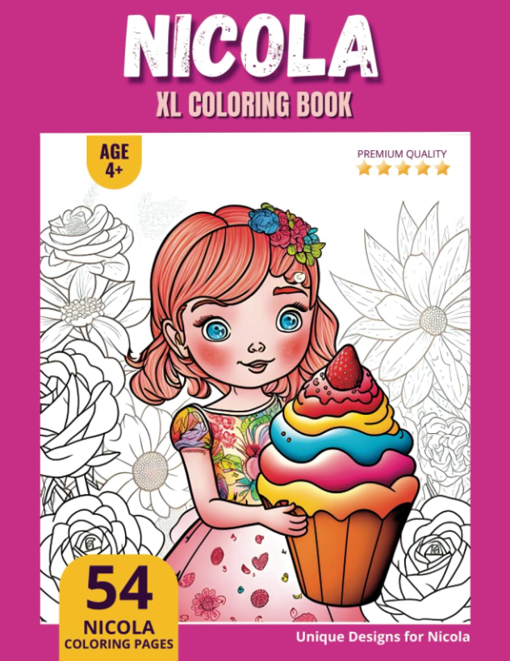 Nicola Coloring Book: Perfect Personal Name Gift - XL Edition - Age 4+ - 54 coloring pages for girls - Premium Quality - Nicola Coloring page