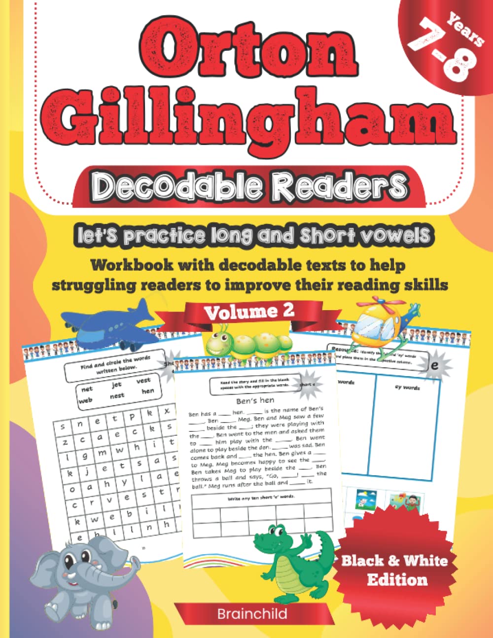 Orton Gillingham Decodable Readers: let's practice long and short vowels. Workbook with decodable texts to help struggling readers to improve their reading skills. Black and White Edition. Volume 2.