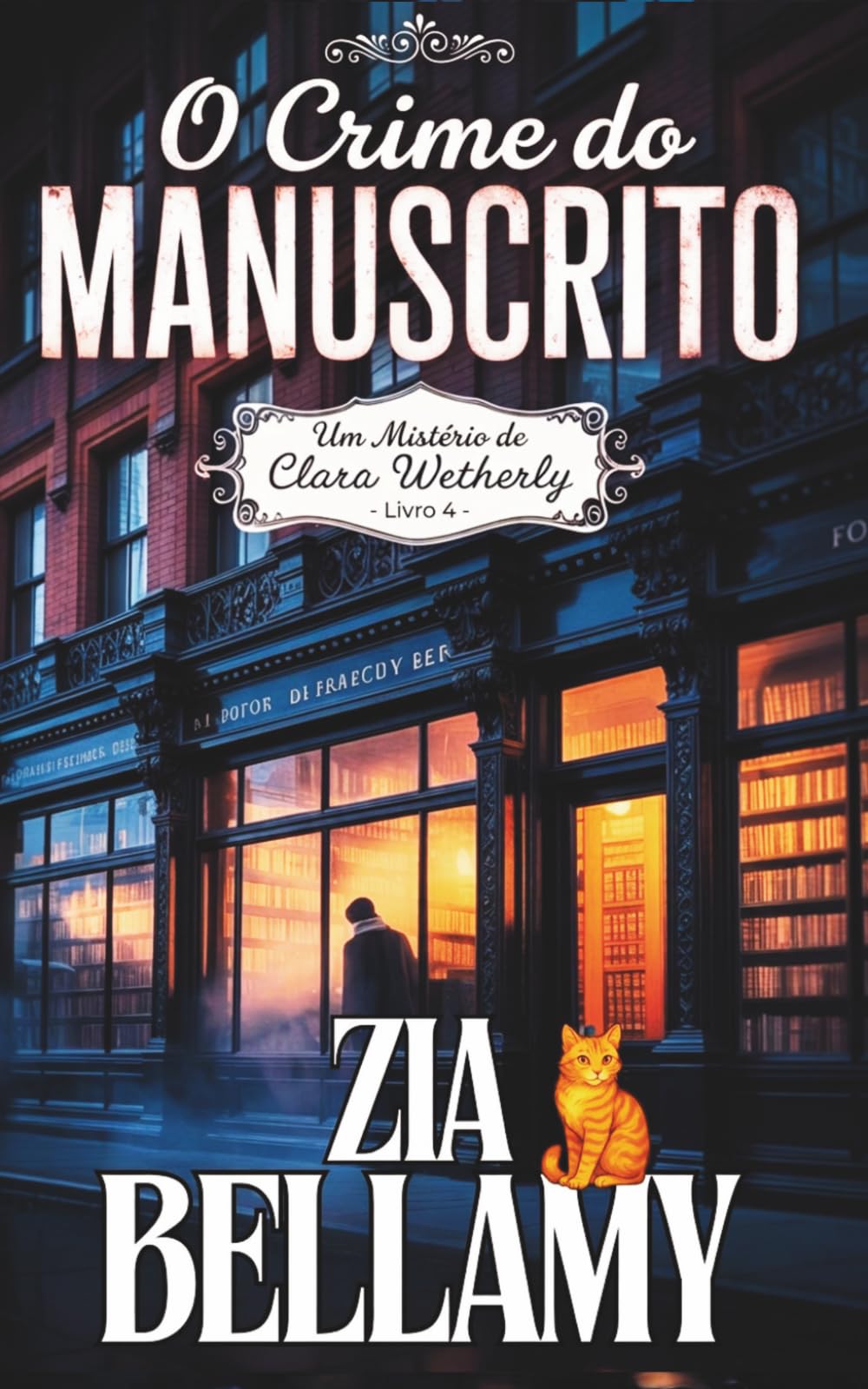 O Crime do Manuscrito: UM MISTÉRIO VITORIANO ACONCHEGANTE | Edição em Português Europeu (Um Mistério de Clara Wetherly - Portugal)