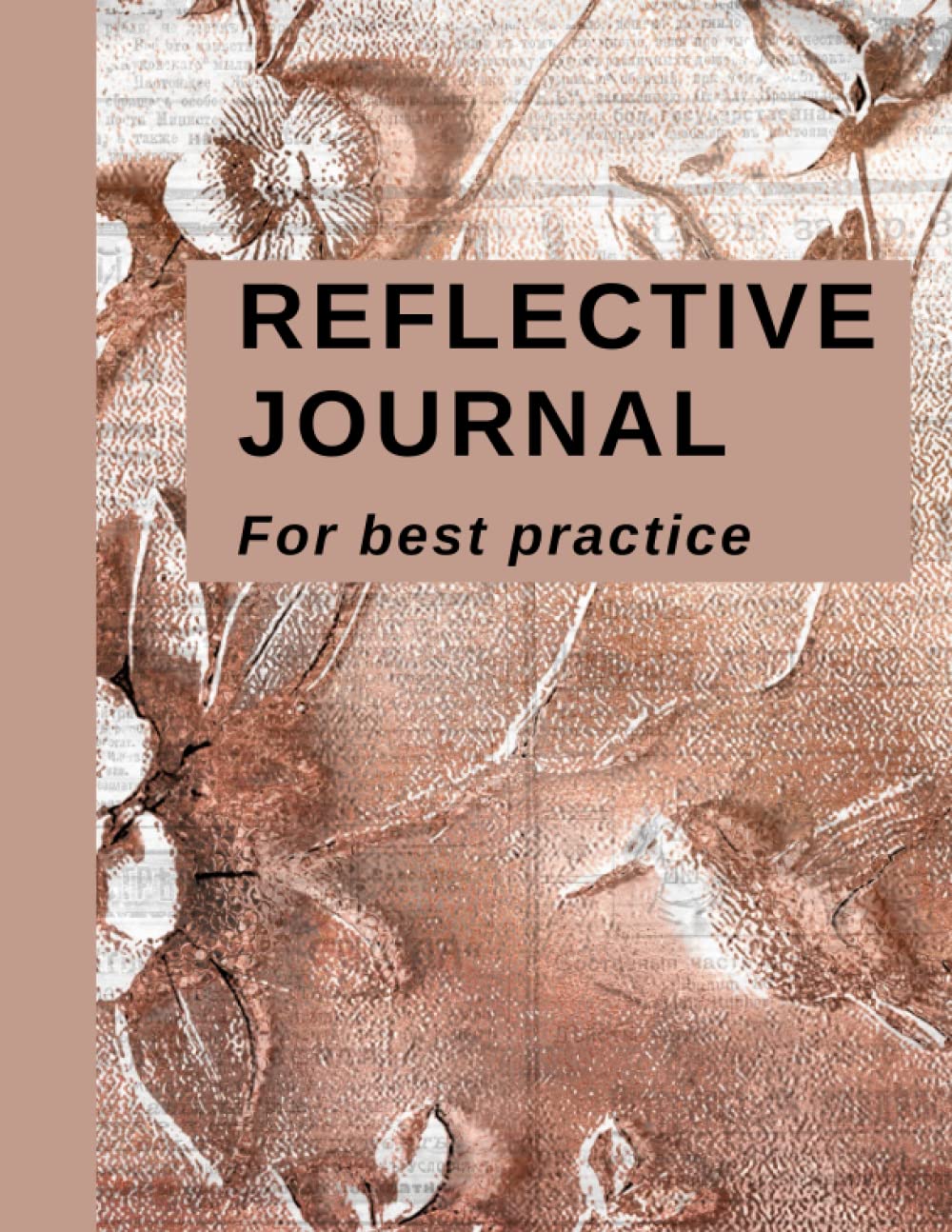 Reflective Journal for Best Practice: Journal
