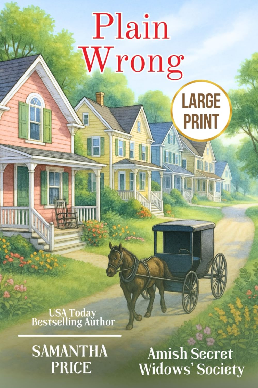 Plain Wrong LARGE PRINT (Amish Secret Widows' Society - Large Print Editions)