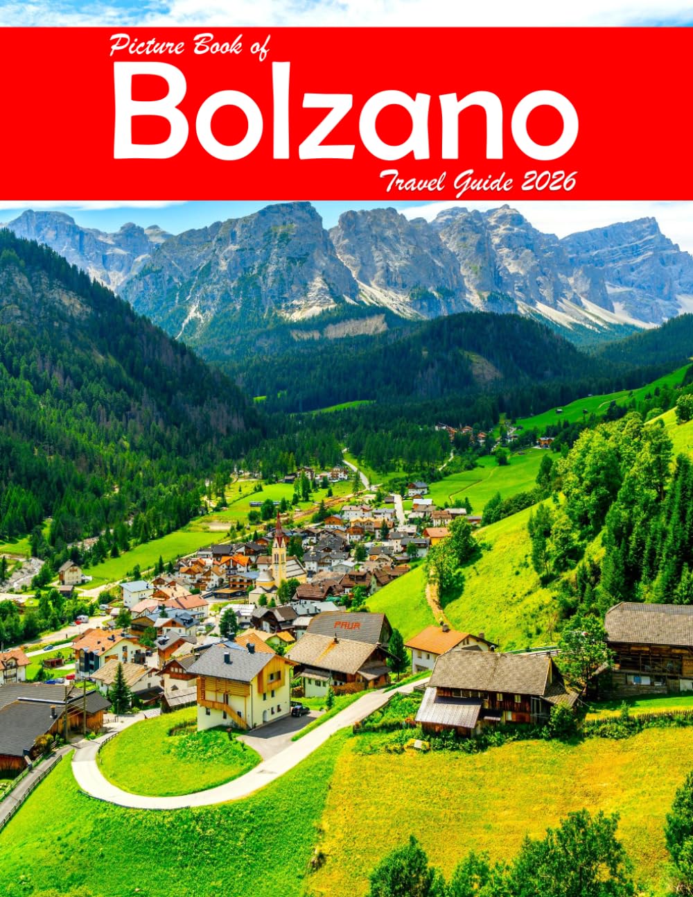 The Province of Bolzano-South Tyrol, Italy: A Visual Journey Through Stunning Landmarks, Travel and Nature lovers.