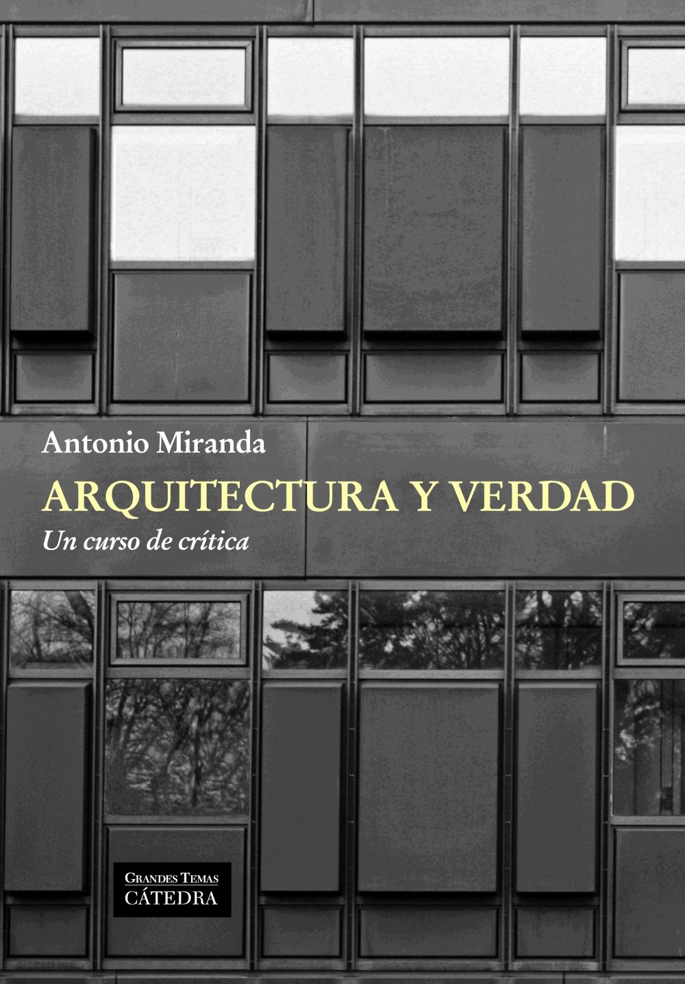 Livre Architecture and Truth et cours de critique architecturale par Arquitectura y verdad