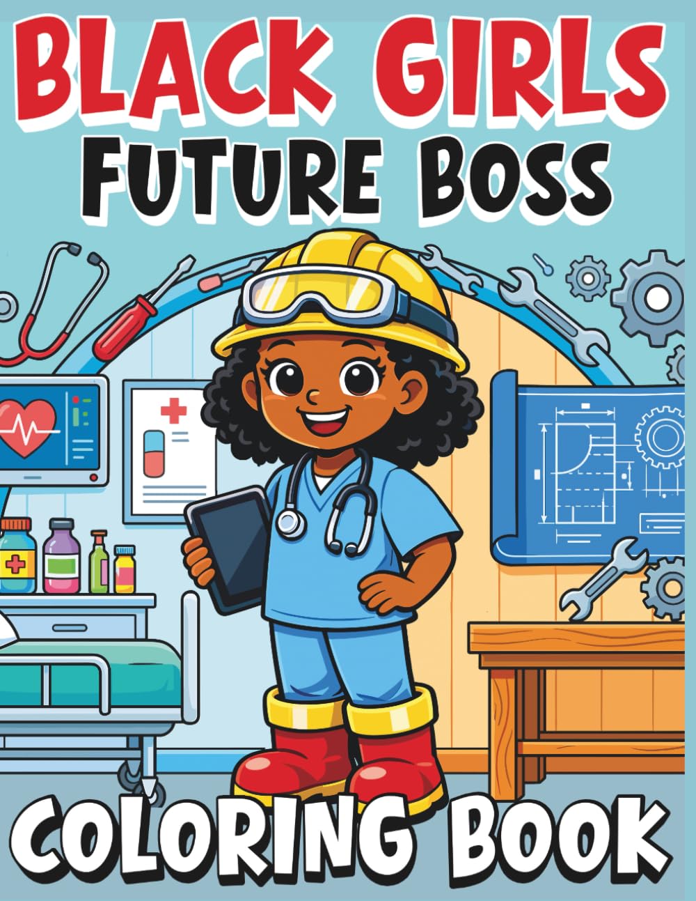 African American Ideal Job Careers Coloring Book for Future-Boss Black Girls