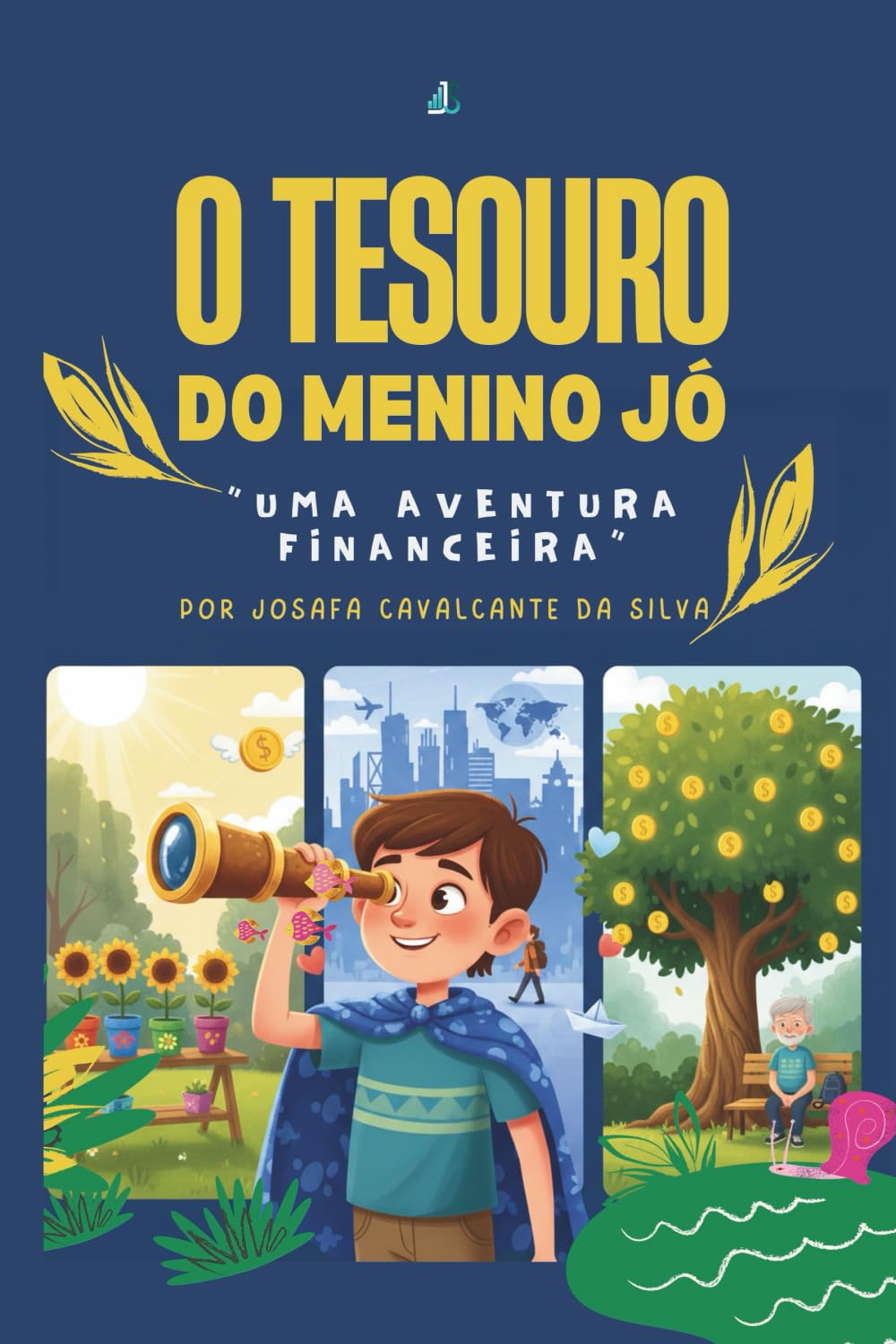 O tesouro do menino Jó: uma aventura financeira
