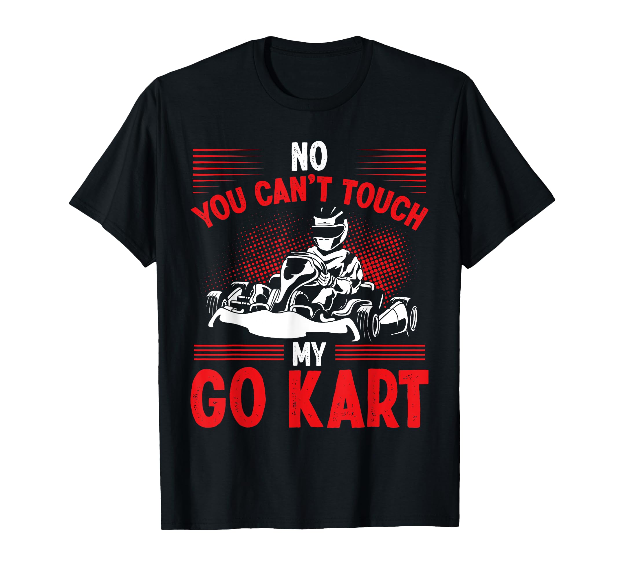 Go Cart Racing Essentials for Men Go Kart Lover Karting T-Shirt
