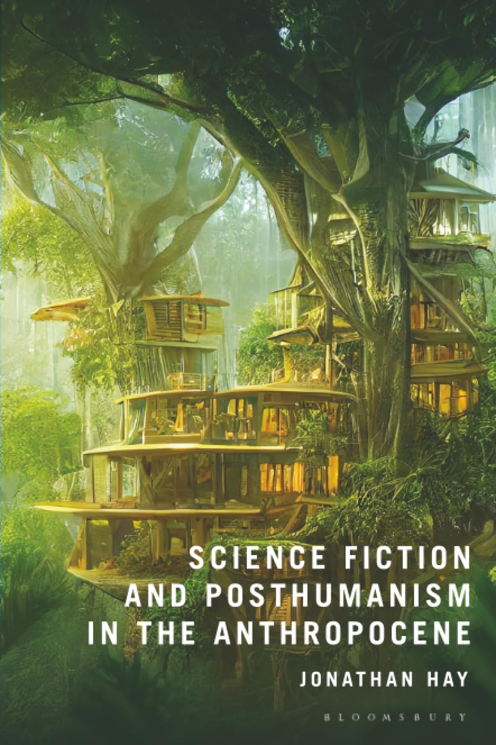 Science Fiction and Posthumanism in the Anthropocene