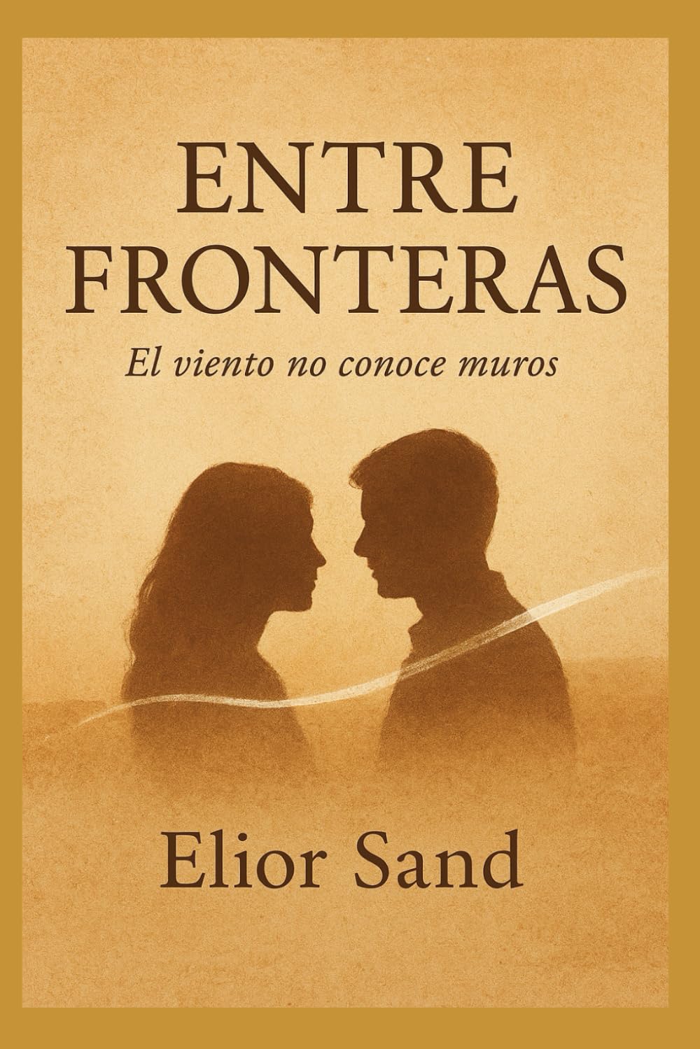 ENTRE FRONTERAS: El viento no conoce muros