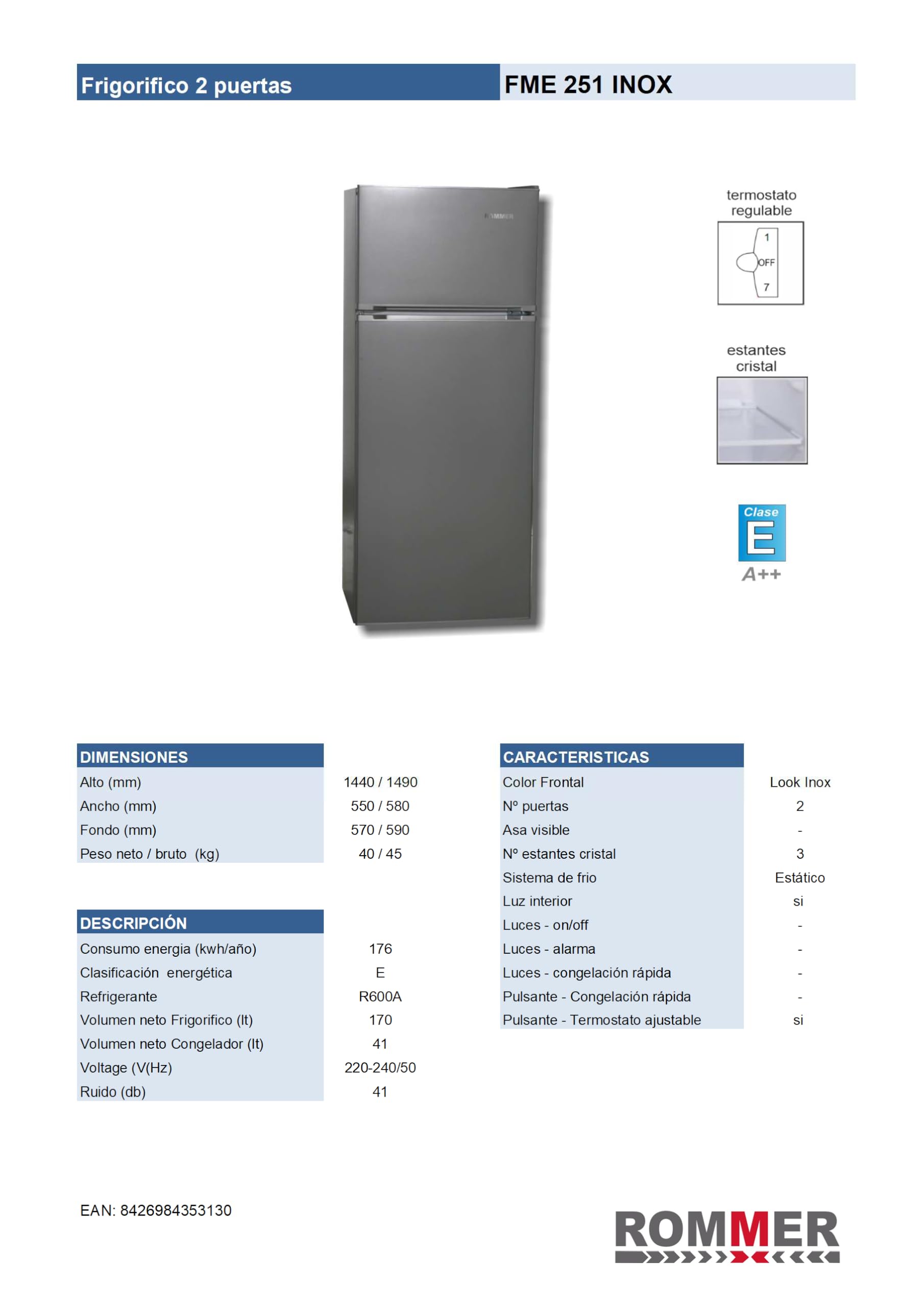 ROMMER Frigorifico FME 251 INOX, capacidad 213 litros, INOX