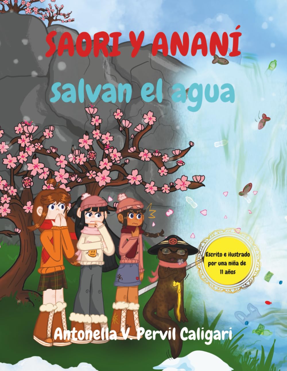 Saori y Ananí salvan el agua (Cuentos para cuidar el planeta)