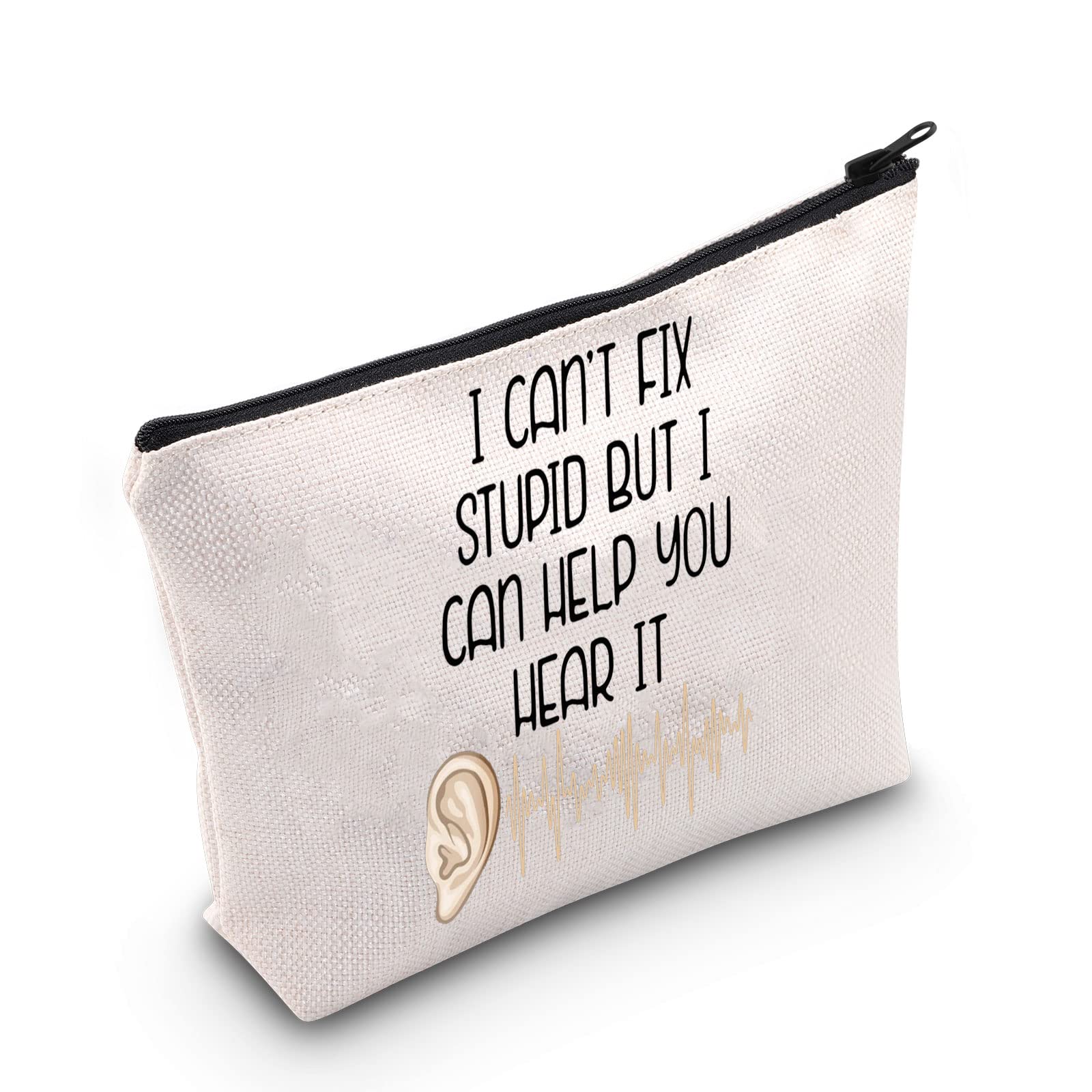 POFULL Audiologist Gifts for Ear Doctors Audiology Gift I Can't Fix Stupid But I Can Help You Hear It Makeup Bag