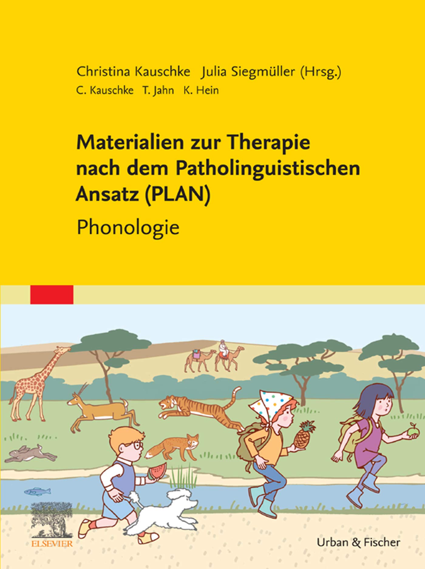 Materialien zur Therapie nach dem Patholinguistischen Ansatz (PLAN): Phonologie (LOGOPÄDIE - Fachbuch - Urban & Fischer-Verlag)