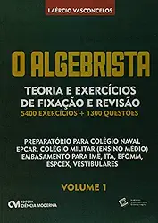 Algebrista Volume 1 Teoria e Exercícios de Fixação