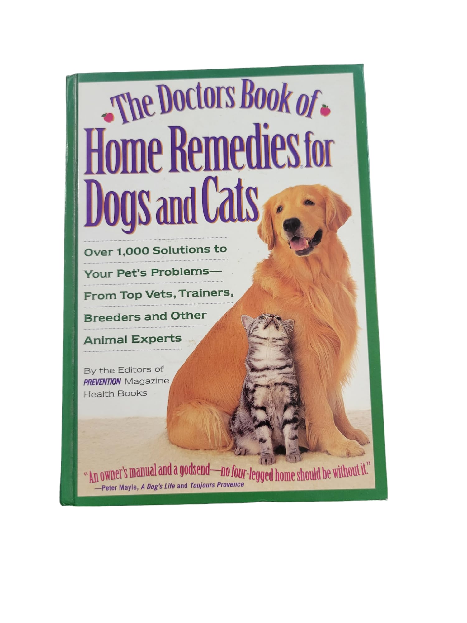 Cover of The Doctors Book of Home Remedies for Dogs and Cats: Over 1,000 Solutions to Your Pet's Problems from Top Vets, Trainers, Breeders and Other Animal Experts