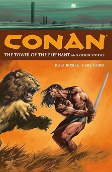 Conan Vol. 3 The Tower of the Elephant and Other Stories