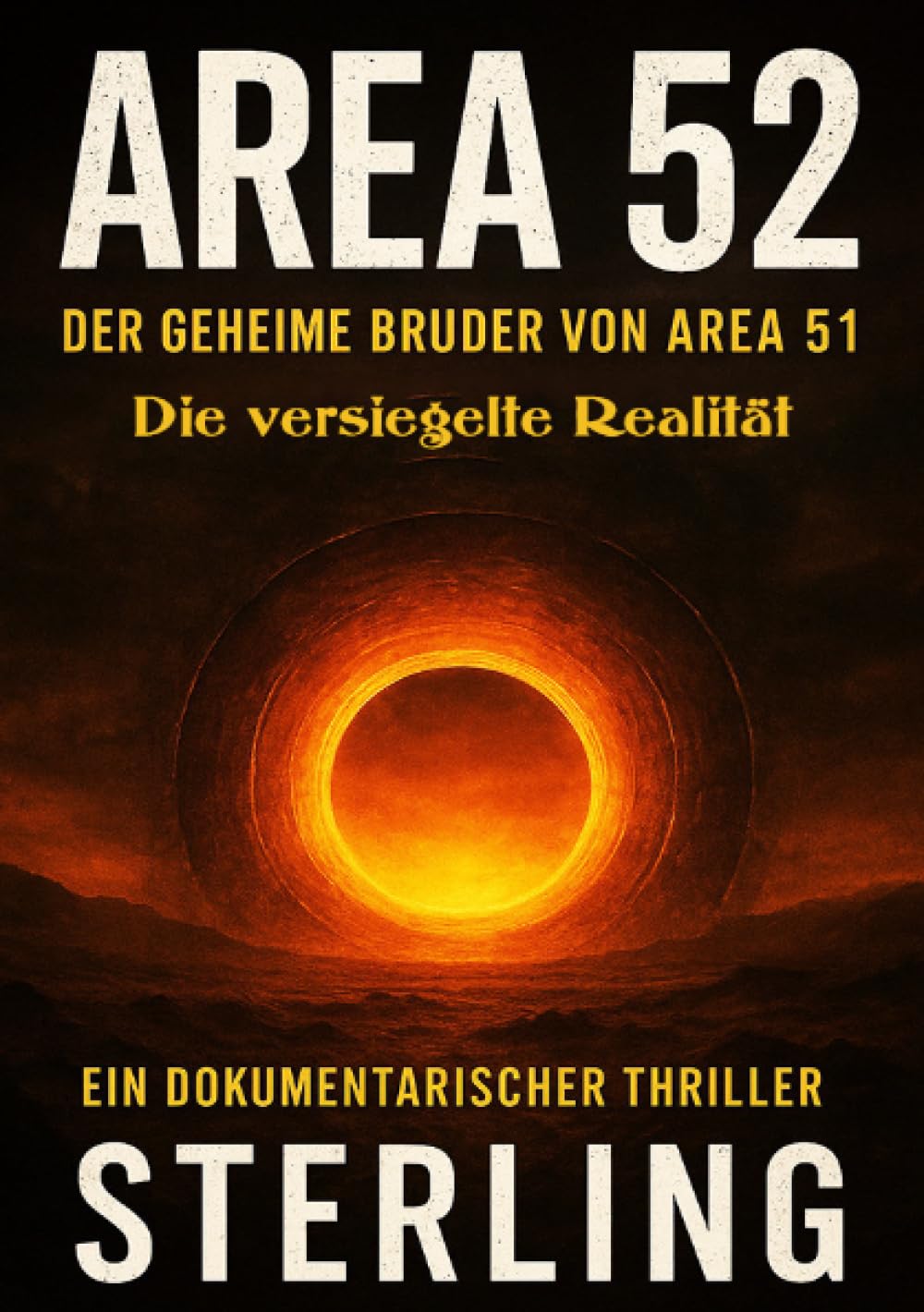 Area 52, der geheime Bruder von Area 51 I Die versiegelte Realität: Der geheimnisvolle Ort hinter der Verschwörung