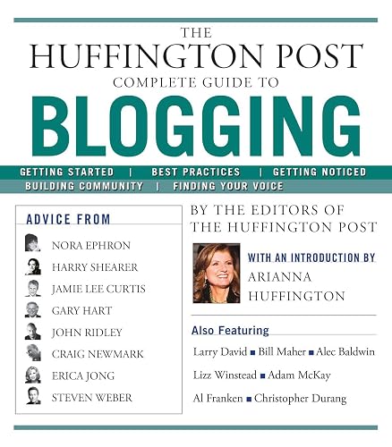 The Huffington Post Complete Guide to Blogging