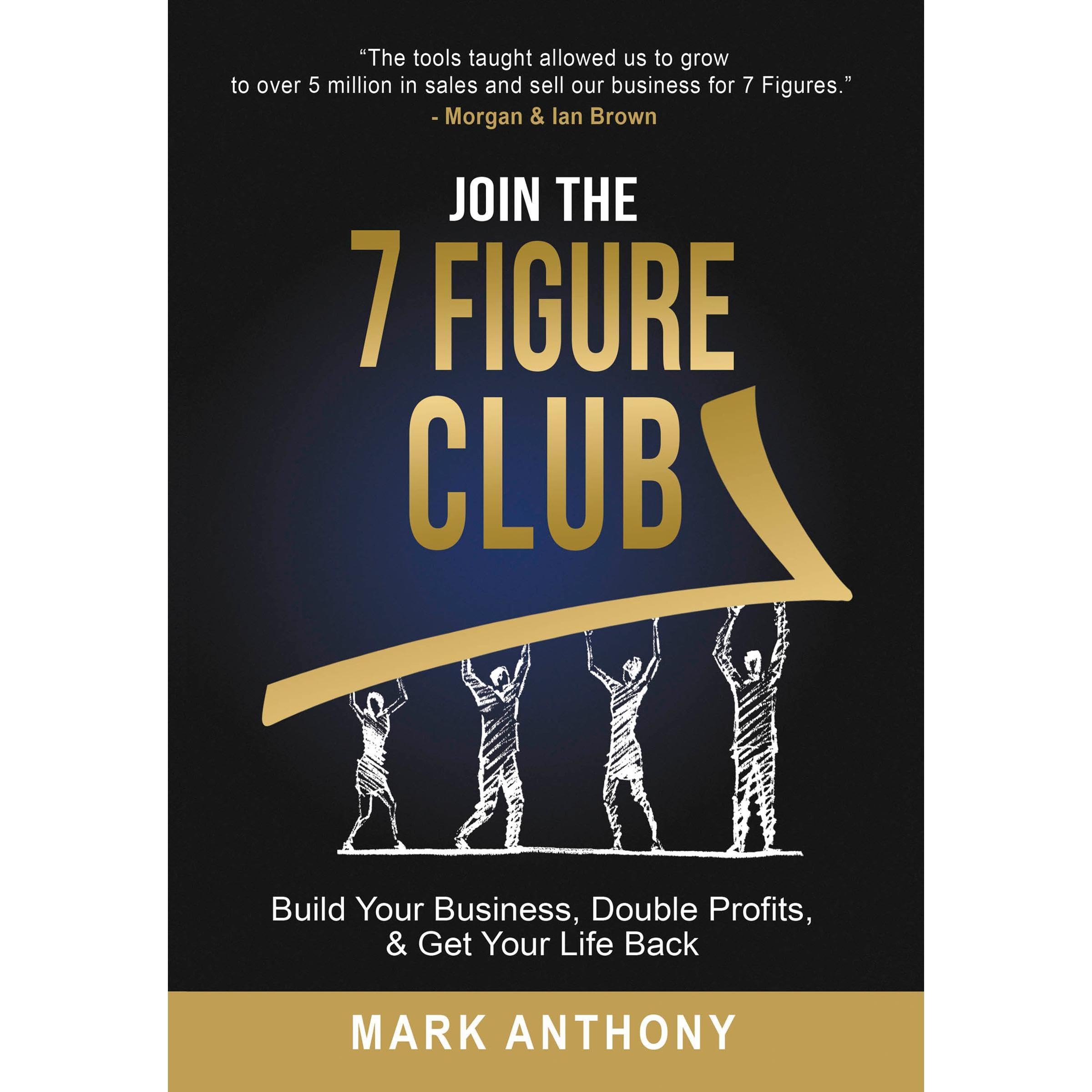 Join the 7 Figure Club