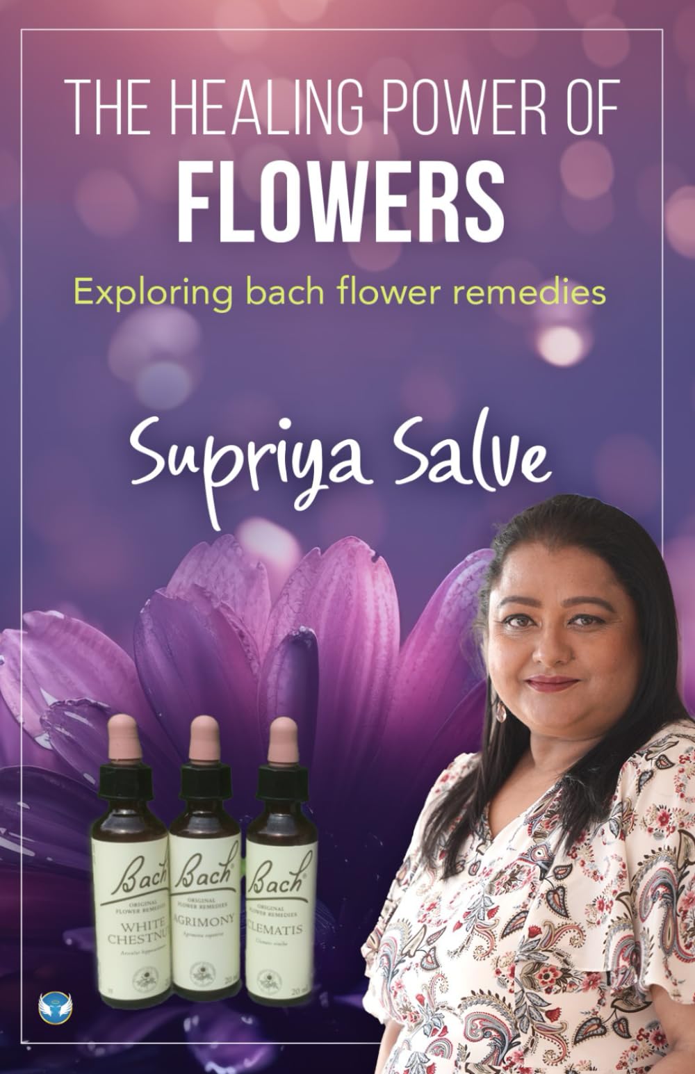 The Healing Power of Flowers: Exploring Bach Flower Remedies