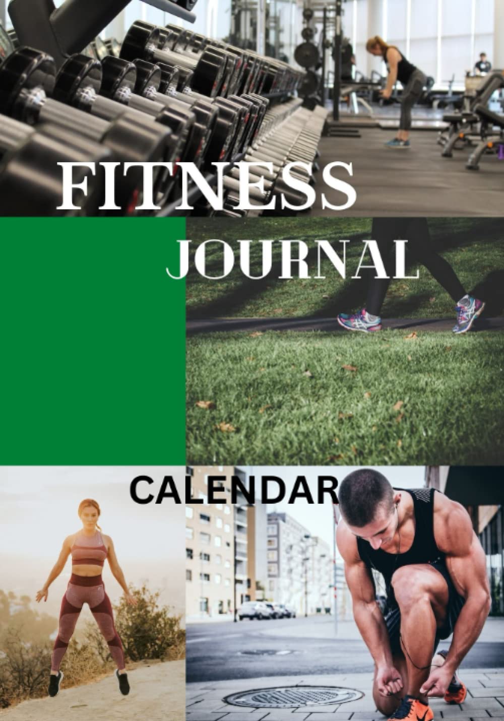 FITNESS JOURNAL CALENDAR 2023: A daily fitness journal calendar to tracker your day to day daily exercise