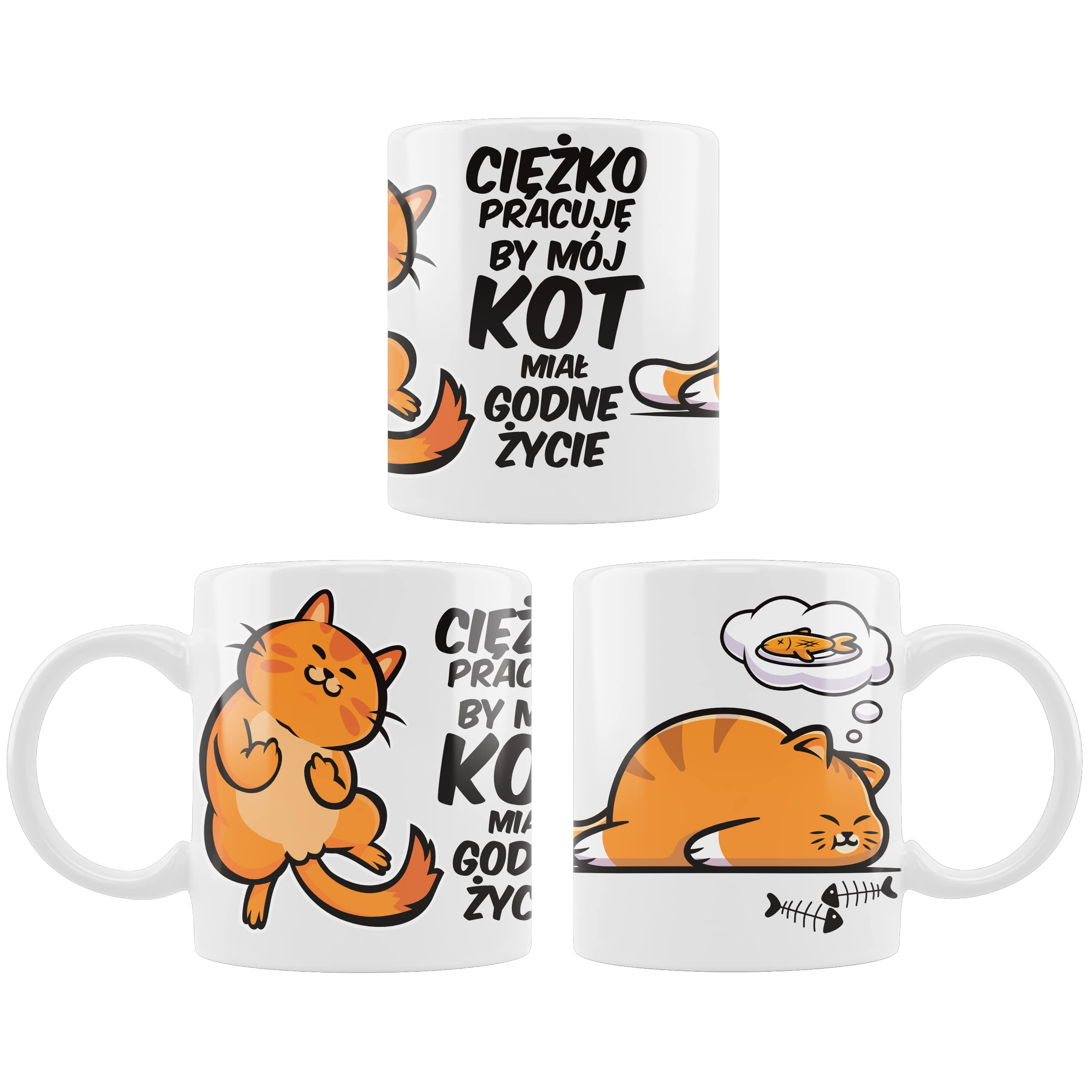 śmieszny kubek CIĘŻKO PRACUJĘ BY MÓJ KOT MIAŁ GODNE ŻYCIE - SuperMugs.uk