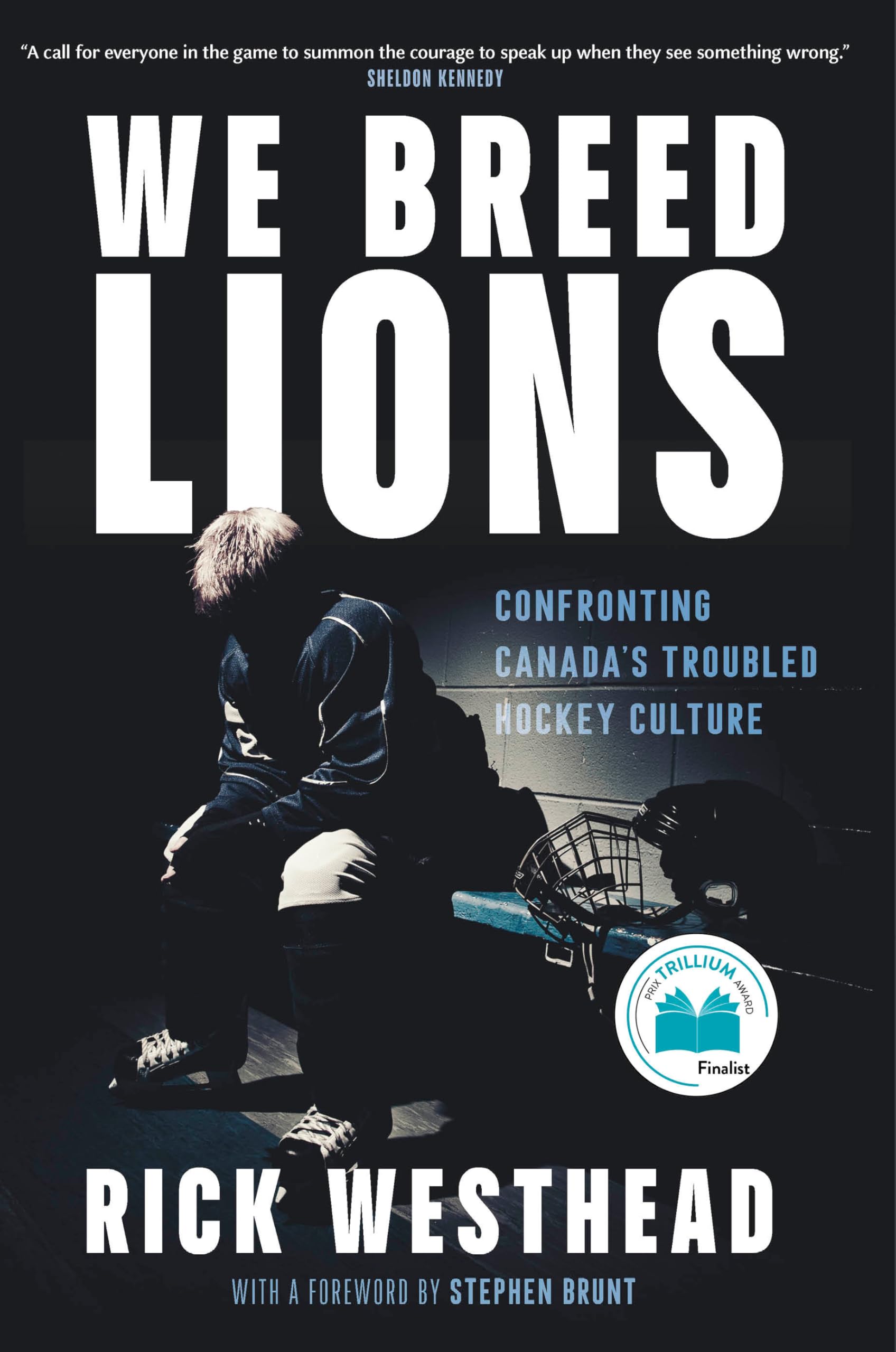 We Breed Lions: Confronting Canada's Troubled Hockey Culture
