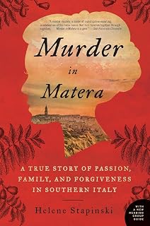Murder In Matera: A True Story of Passion, Family, and Forgiveness in Southern Italy