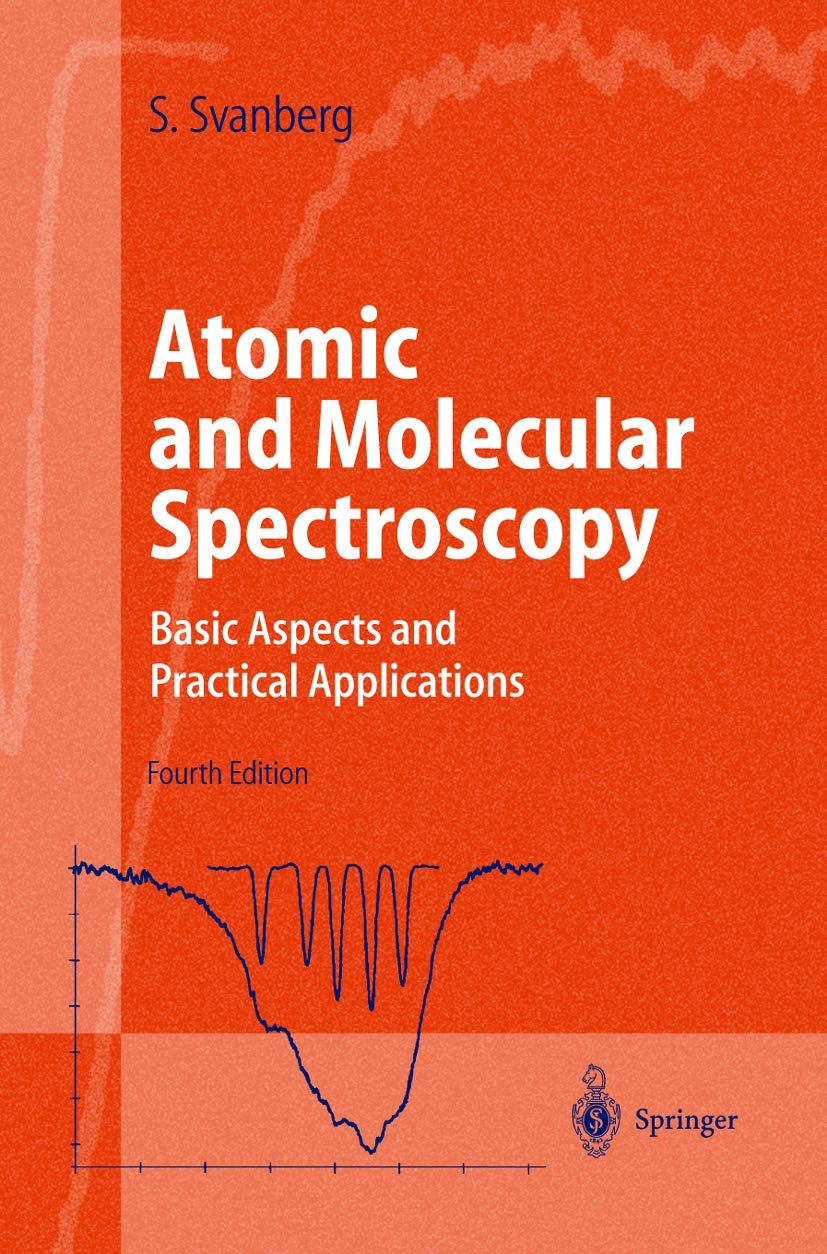 Atomic and Molecular Spectroscopy: Basic Aspects and Practical Applications (Advanced Texts in Physics)