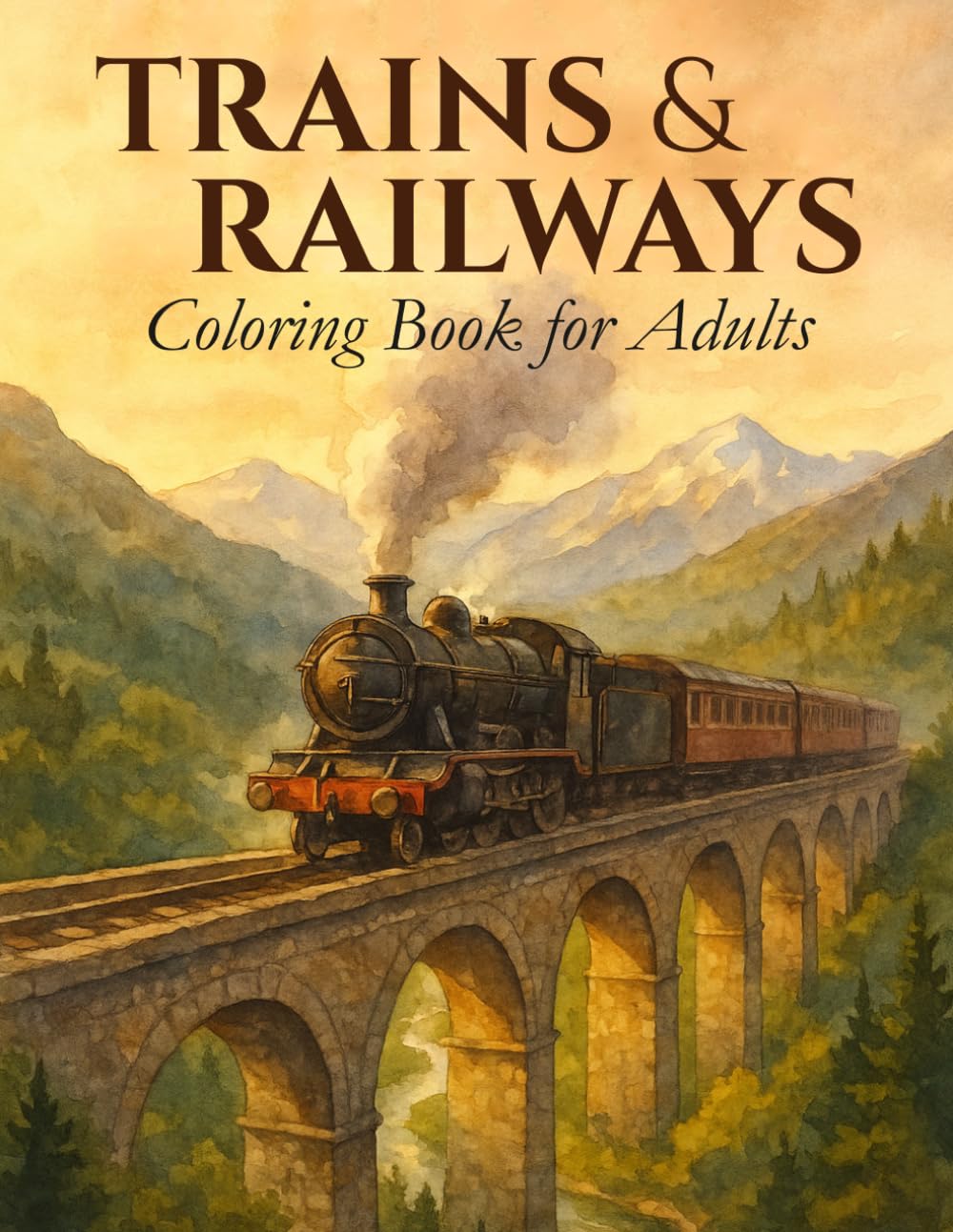 Trains & Railways Coloring Book for Adults: Explore the Beauty of Locomotives, Steam Engines & Scenic Tracks – A Relaxing Journey Through Historic and Modern Railroads