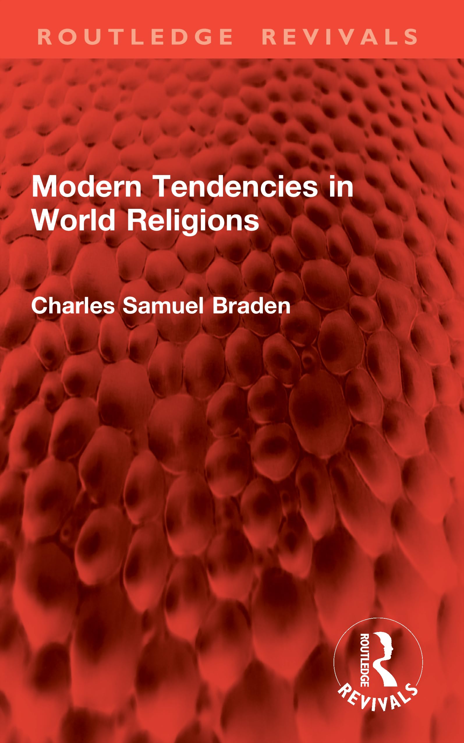 Modern Tendencies in World Religions (Routledge Revivals)